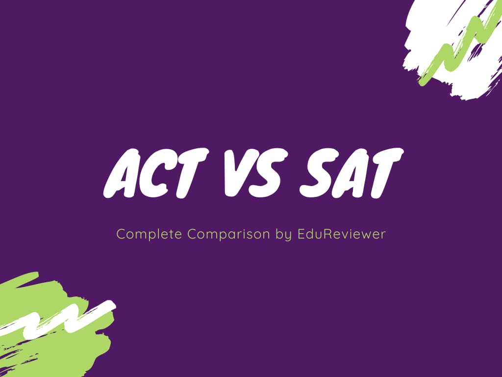 ACT vs. SAT: Differences, Which is Harder? - EduReviewer