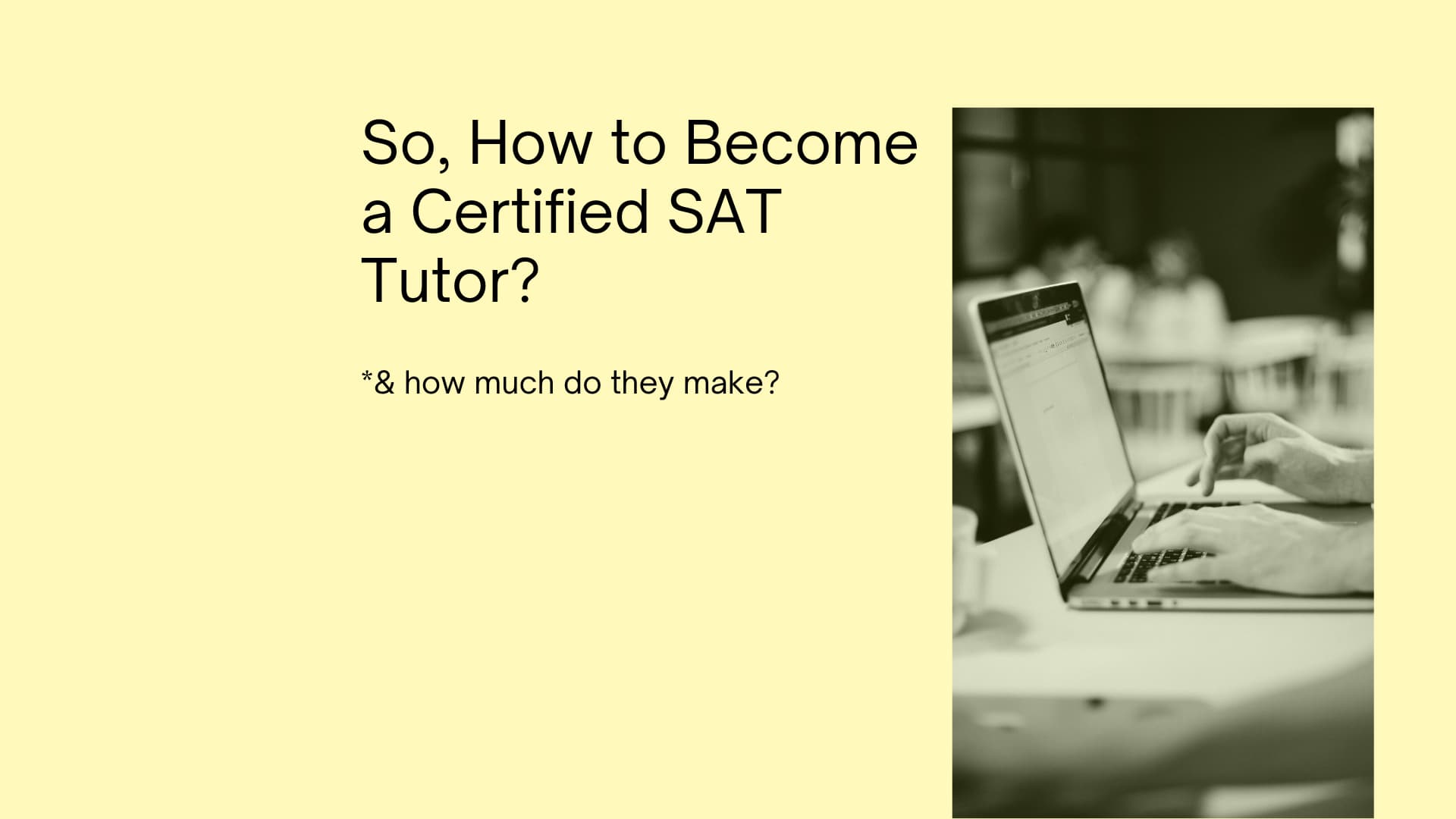 How to Become a Certified SAT Tutor?