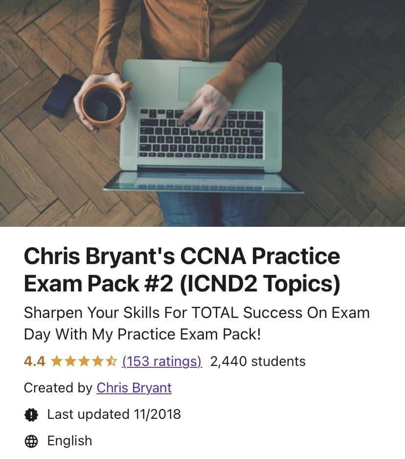 Chris Bryant’s CCNA Practice Exam Pack #2 (ICND2 Topics)
