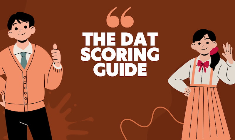 DAT Scoring Good Bad Ugly EduReviewer